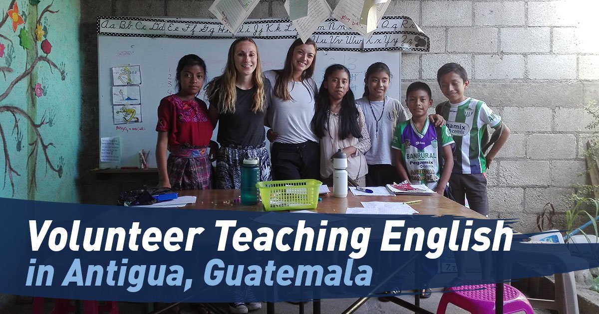 Volunteer Teaching English in Guatemala Maximo Nivel